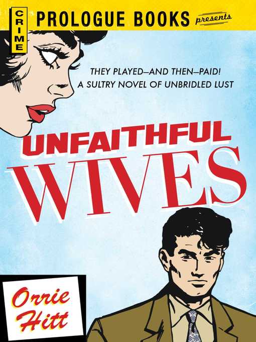Title details for Unfaithful Wives by Orrie Hitt - Available